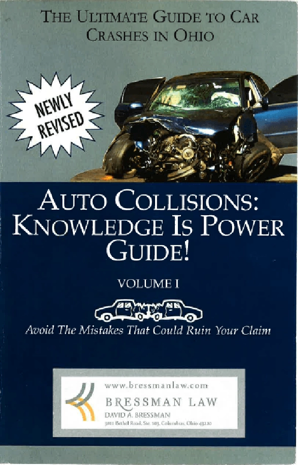 Cover of “Auto Collisions: Knowledge Is Power Guide” Ohio accident claim book by Bressman Law